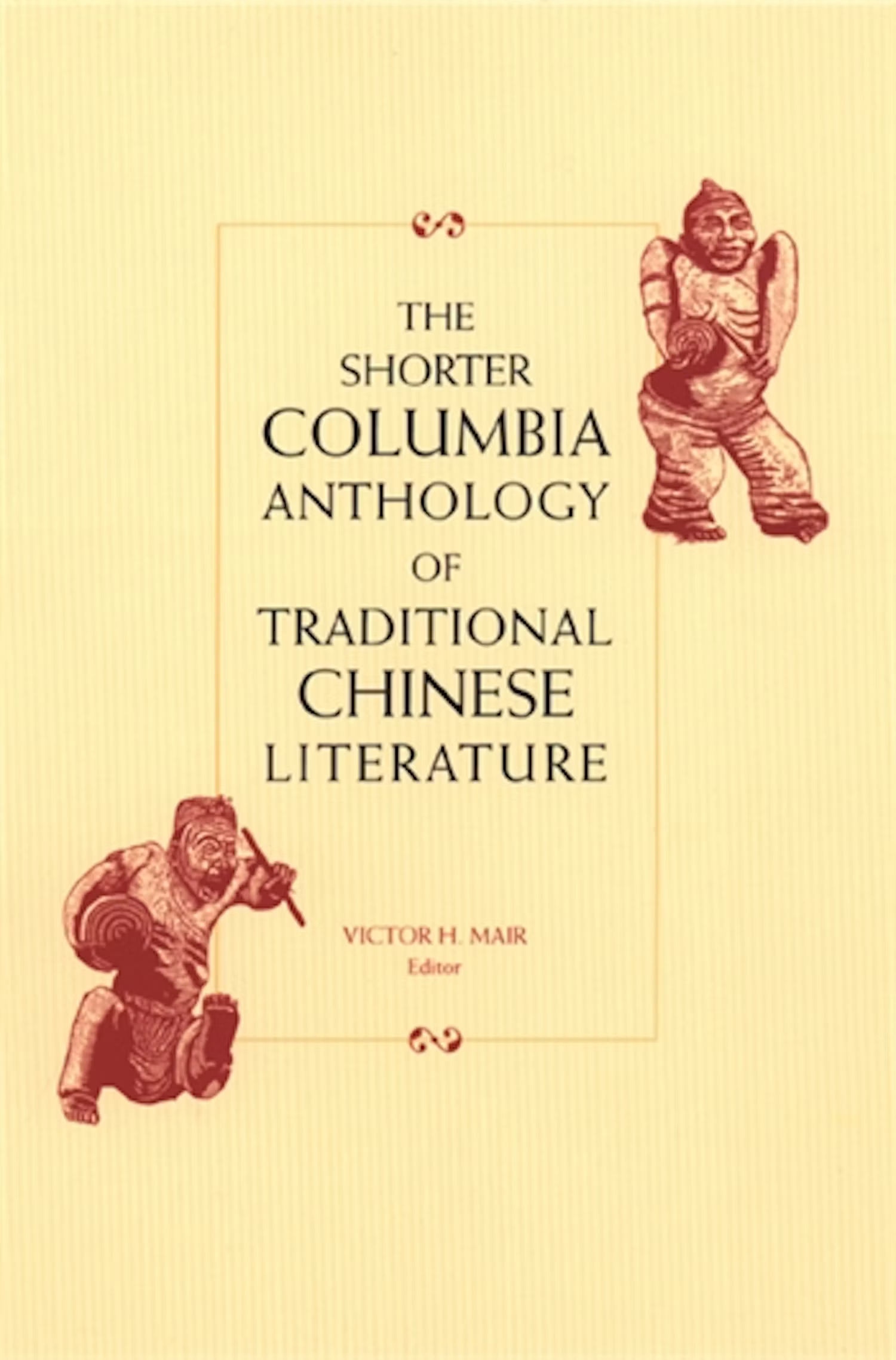 Cover of The Shorter Columbia Anthology of Traditional Chinese Literature